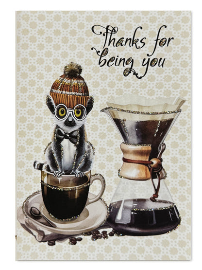 Glitter card Thanks for being you Coffee
